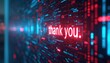 © miss irine - Digital art shows data flow with a thank you message. Cybernetic illustration displays appreciation in tech style. Visualizes gratitude in modern digital world with cyber elements.