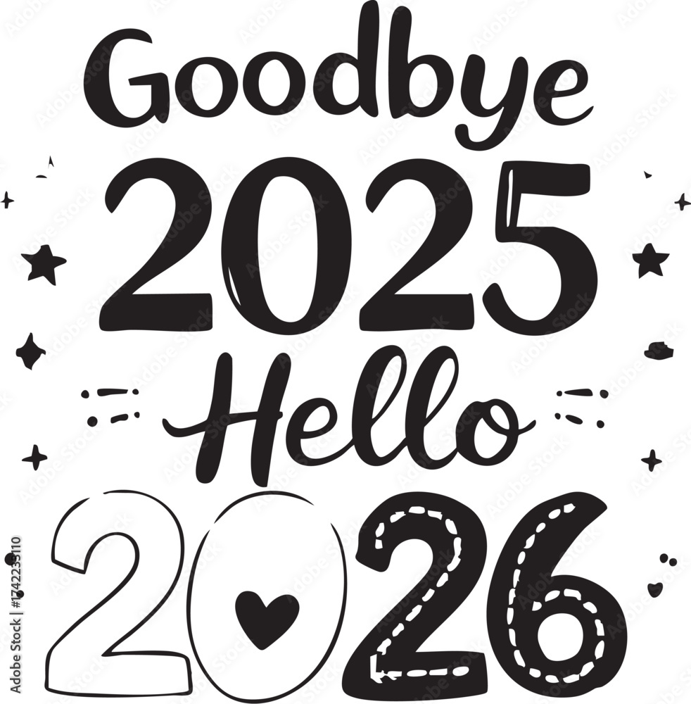 Goodbye 2025 Hello 2026 Typography Vector: New Year's Eve Celebration ...