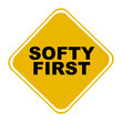 © Ahsan Ali - Funny Yellow Warning Sign “Softy First”