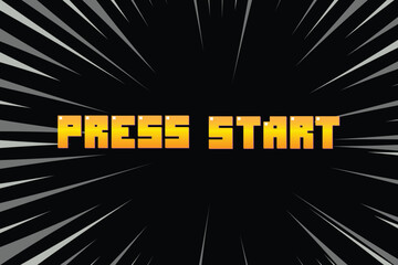 Wall Mural - PRESS START. pixel art. 8 bit game. retro game. for game assets on speed line background.