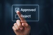 © The Little Hut - Hand Selecting 'Approved' on Digital Interface, Modern Decision Making, Business Concept, Dark Background