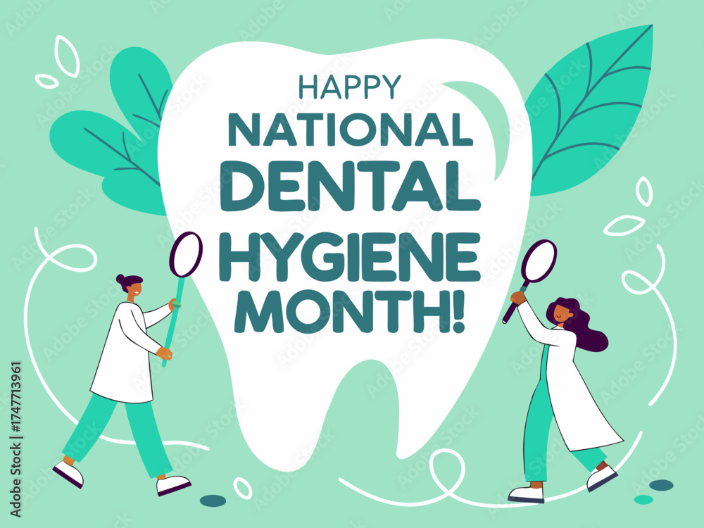 Happy National Dental Hygiene Month with Doctors and Tooth Illustration ...