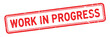 © motiur vector artist - Red and white work in progress stamp sign