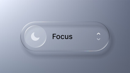 Liquid glass morphism vector button with crescent moon icon and word focus, user interface element design concept for application and web.