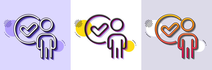 Wall Mural - Verification person line icon. Halftone dotted pattern. Gradient icon with grain shadow. Accepted man sign. Approved symbol. Line verification person icon. Various designs. Vector