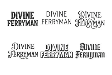 Wall Mural - Divine Ferryman Set. Divine Ferryman. Set lettering. harmonious lettering variations of the same emblematic concept (Chalkboard textured style, Modern minimal
