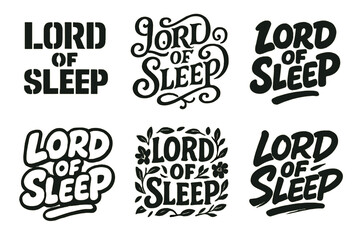 Wall Mural - Artistic Lettering Variations. Lord of Sleep. Set lettering. harmonious lettering variations of the same emblematic concept (Stencil-inspired urban lettering,