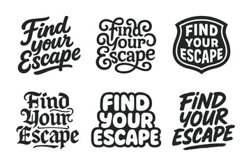 Wall Mural - Creative Lettering Grid. Find Your Escape. Set lettering. harmonious lettering variations of the same emblematic concept, each with different
