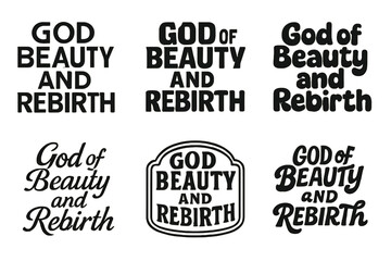Wall Mural - Beauty and Rebirth Lettering. God of Beauty and Rebirth. Set lettering. harmonious lettering variations of the same emblematic concept (Abstract geometric