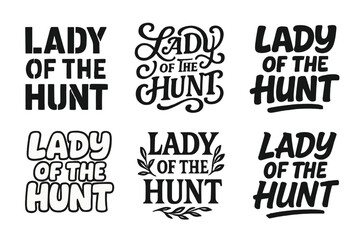 Wall Mural - Lady of the Hunt. Lady of the Hunt. Set lettering. harmonious lettering variations of the same emblematic concept (Stencil-inspired urban lettering, Whimsical