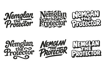 Wall Mural - Nemglan Lettering Styles. Nemglan the Protector. Set lettering. harmonious lettering variations of the same emblematic concept (Bold hand-lettering with