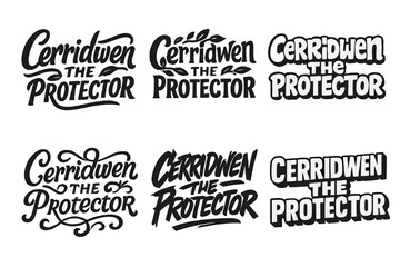 Wall Mural - Cerridwen Lettering Variations. Cerridwen the Protector. Set lettering. harmonious lettering variations of the same emblematic concept (Bold hand-lettering