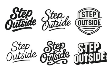 Wall Mural - Harmonious Lettering Grid. Step outside. Set lettering. harmonious lettering variations of the same emblematic concept (Bold hand-lettering with playful