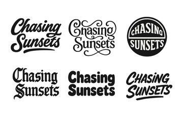 Wall Mural - Harmonious Lettering Variations. Chasing Sunsets. Set lettering. harmonious lettering variations of the same emblematic concept, each with different artistic