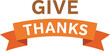 © alien AZ - Give thanks ribbon banner text phrase thanksgiving celebration holiday autumn seasonal design vector
