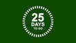 © DIGITAL_NEXUS - White 25 Days To Go Countdown Timer Graphic On Green Background twenty five