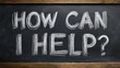 © Vlad - Supportive Message: 'How Can I Assist You?' Handwritten on Chalkboard for Community Aid