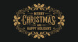 © Yahya - Elegant vintage-style 'Merry Christmas and Happy Holidays' greeting with ornate golden holly and swirling decorative elements on a dark background.
