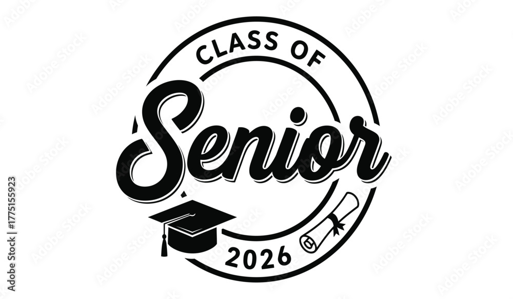 Senior Script Vector Class of 2026 senior graduation cap and diploma emblem with bold script ...