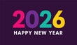 © rsvect02 - Graphic design of the year 2026 with the words happy new year in bright, bold, multicolored numbers and text on a dark purple background, celebrating the upcoming new year.
