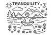 © Влада Яковенко - Meditative Doodle Scene. Tranquility. Hand-drawn doodle illustration Tranquility person sitting on rock, calm lake, mountains, trees, clouds, sun, moon, birds,