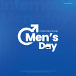 © AKR_Studio - International men's day. Vector illustration. International Men's day on November 19th. Suitable for Poster, Banners, campaign and greeting card copy.