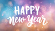 © Nattapol - Happy New Year white text on colorful bright background. joyful celebration greeting with festive bokeh light for holiday card or banner
