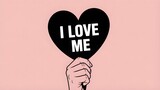 Self-love: hand holding black heart with 'i love me' text message