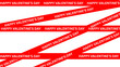 © Zia - Red tape with 'HAPPY VALENTINE'S DAY' printed on it.