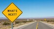 © Best JPG - Yellow diamond road sign asking what s next on a desert highway