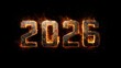 © Supernova - the word '2026' is made of burning metal, the numbers glow on a black background