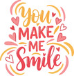 © Eri - You Make Me Smile Hand Lettering with Hearts and Swirls 1.