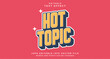 © Artzi - Editable text style effect - Hot Topic text style theme.