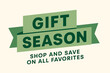 © Design Ful - Flat vector banner design text Gift Season subtitle Shop and save on all favorites bold geometric font green and beige palette ribbon folded shape