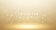 © Being Imaginative - Elegant thank you message with golden glitter particles on a soft gradient background, perfect for expressing gratitude and appreciation in a sophisticated way