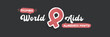© zmiter - World AIDS awareness month retro banner with red ribbon. World HIV awareness month starts in December. Red ribbon with text isolated on grey background. World AIDS Day December 1st