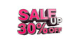 © Rehana - 3 D rendered text S A L E U P 30% O F in pink and silver, isolated on a transparent background, cutout, PNG