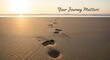 © cure - Footprints in the sand at sunset with the text Your Journey Matters.