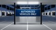 © Herlin - Authorized Vehicles Only: Signage In A Modern Parking Garage With Illuminated Spaces