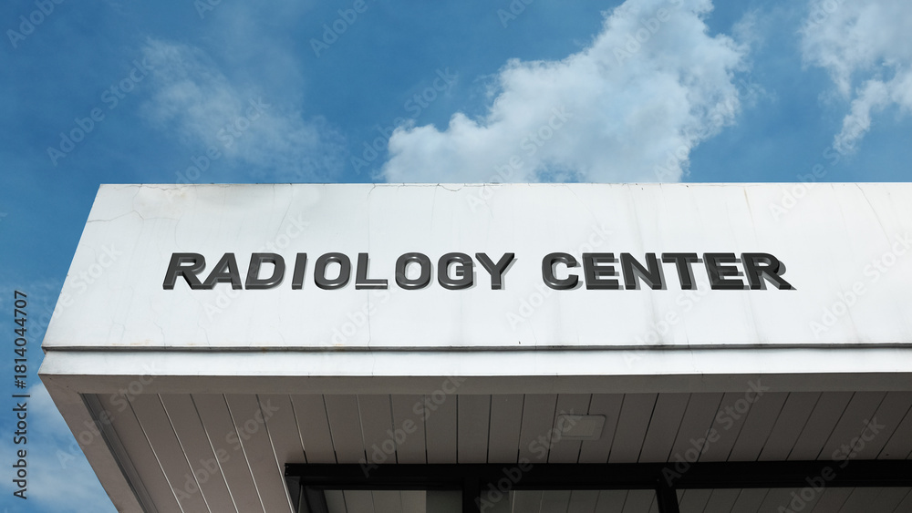 Radiology Center word signage on a medical or diagnostic building under ...
