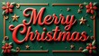 © Fotograf - A festive holiday decoration with the phrase 'Merry Christmas' written in bold letters on a bright green wall