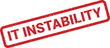 © Mahmud - Grungy red rectangular rubber stamp illustration displaying the words IT INSTABILITY, indicating potential system issues or operational challenges