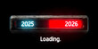 © john - Happy New Year 2026 concept image showing a 'Loading...' progress bar, with the years 2025 and 2026 marking the beginning and end of the transition.