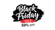 © Power Clipart - A bold 'Black Friday Sale 50% Off' promotional graphic with white brush script typography over a black paint stroke on a white background.