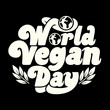 © MST CHIN BANU BEGUM - World Vegan Day text with globes and leaves lettering