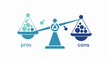 © Martaka - Pros And Cons Scale Balancing Concept For Decision Making