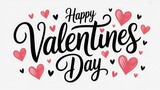 Happy Valentines Day handwritten text with hearts love