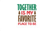 © zahra - Together is my favorite place to be inspirational quote with festive christmas tree silhouettes and warm colors perfect for holiday decor and gifts silhouette