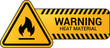 © Rizve12 - Attention heat material hazard sign with flame icon for industrial safety use