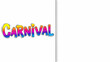 © Cozy Art - Bold festive lettering for carnival on bright background with copy space